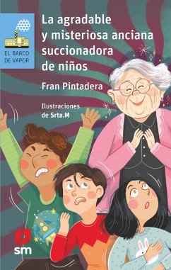 La agradable y misteriosa anciana succionadora de niños - Pintadera, Fran