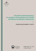 Fitonimia árabe hass?niyya : los nombres de las plantas en el árabe del Sahara Occidental y Mauritania