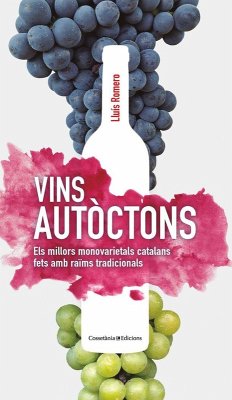 Vins autòctons : Els millors monovarietals catalans fets amb raïms tradicionals - Romero Garrido, Lluís