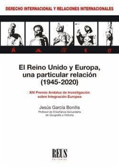 El Reino Unido y Europa, una particular relación, 1945-2020 - García Bonilla, Jesús