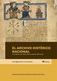 El Archivo Histórico Nacional y los orígenes del medievalismo español, 1866-1955