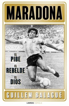 Cover Maradona: el pibe, el rebelde, el dios