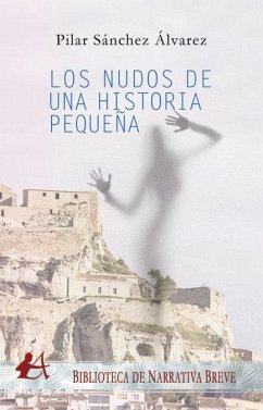 Cover Los nudos de una historia pequeña
