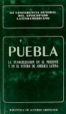 Puebla : la evangelización en el presente y en el futuro de América Latina