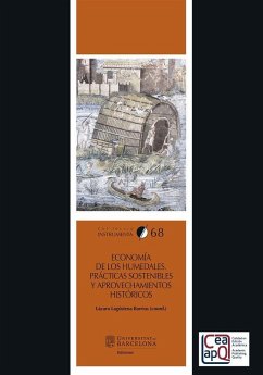 Economía de los humedales : prácticas sostenibles y aprovechamientos históricos - Lagóstena Barrios, Lázaro Gabriel