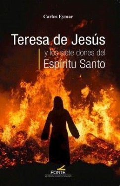 Teresa de Jesús y los siete dones del Espíritu Santo - Eymar, Carlos