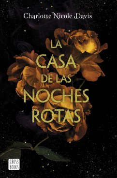 La casa de las noches rotas - Davis, Charlotte Nicole