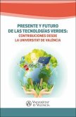 Presente y futuro de las tecnologías verdes : contribuciones desde la Universitat de València