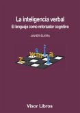 La inteligencia verbal : el lenguaje como reforzador cognitivo