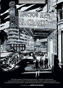 Adictos a el crack - Cuenca, Luis Alberto De; Torres-Dulce Lifante, Eduardo; Rodríguez Marchante, Oti; Garci, José Luis; Balmori Serrano, Guillermo . . . [et al.; Arribas, Víctor; Guillermo, Noemi