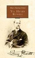 Yo, Henry Russell : autobiografía imaginaria del más célebre pirineísta - Martínez Embid, Luis Alberto