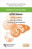 #VUCAhero : coaching para ser el héroe que buscan las empresas
