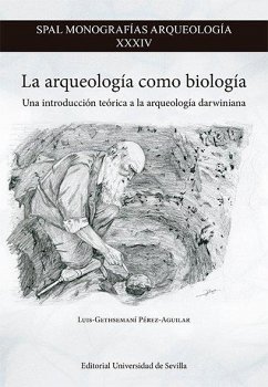 Cover La arqueología como biología : una introducción teórica a la arqueología darwiniana