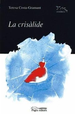 La crisàlide - Costa i Gramunt, Teresa