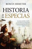 HISTORIA DE LAS ESPECIAS HISTORIA DE LAS ESPECIAS