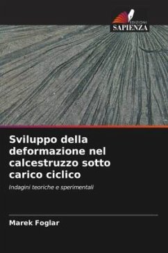 Sviluppo della deformazione nel calcestruzzo sotto carico ciclico - Foglar, Marek