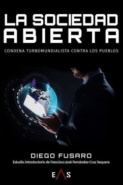 Cover La sociedad abierta : condena turbomundialista contra los pueblos