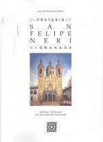 Cover El Oratorio de San Felipe Neri de Granada : historia y patrimonio de una fundación perseguida