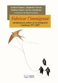 Fabricar l'immigrant Fabricar l'immigrant