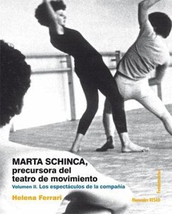 Marta Schinca, precursora del teatro de movimiento : los espectáculos de la compañía - Ferrari, Helena