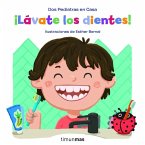 ¡Lávate los dientes!
