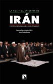 La política exterior de Irán : poder y seguridad en Oriente Medio