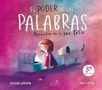El poder de las palabras : aprendiendo a ser feliz
