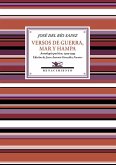 Versos de guerra, mar y hampa : antología poética, 1912-1953 Versos de guerra, mar y hampa : antología poética, 1912-1953