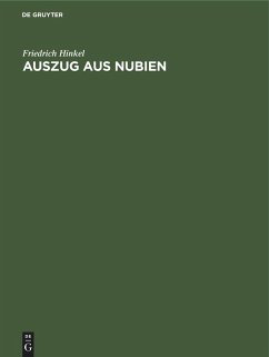 Auszug aus Nubien - Hinkel, Friedrich