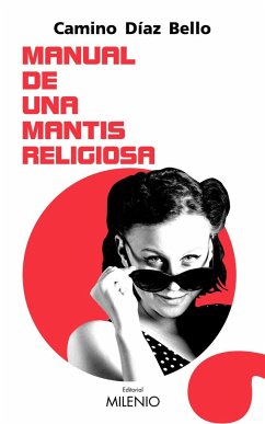 Manual de una mantis religiosa - Díaz Bello, Camino