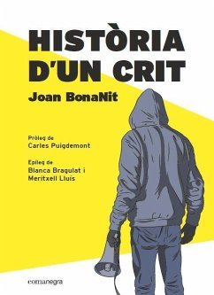 Història dun crit - Puigdemont, Carles; Porras, Juan
