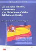 Los símbolos políticos, el ceremonial y las distinciones oficiales del Reino de España