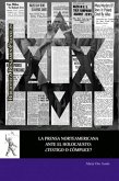 La prensa norteamericana ante el Holocausto : ¿testigo o cómplice?