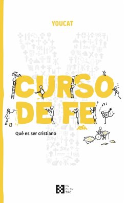 YouCat curso de fe : comprender el cristianismo - Meuser, Bernhard; YouCat Foundation Gemeinnützig