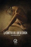 La quietud del que se queda