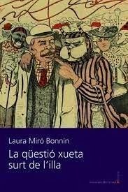 La qüestió xueta surt de l'illa - Miró Bonnín, Laura