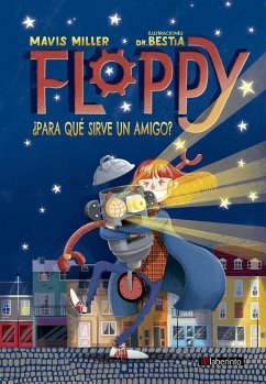 Floppy. ¿Para qué sirve un amigo?