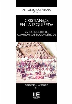 Cristian@s en la izquierda: 25 testimonios de compromisos sociopolíticos