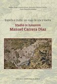 España e Italia : un viaje de ida y vuelta : studia in honorem Manuel Carrera Díaz