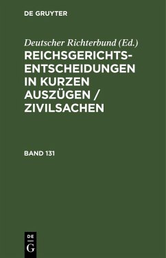 Cover Reichsgerichts-Entscheidungen in kurzen Auszügen / Zivilsachen. Band 131