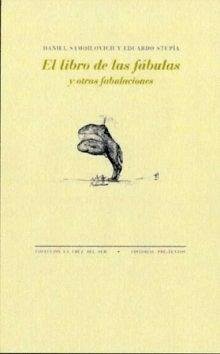Cover El libro de las fábulas y otras fabulaciones