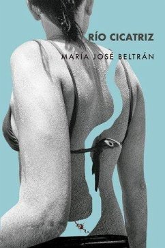 Río Cicatriz - Beltrán Sanz, María José