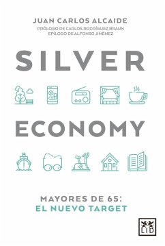Silver economy : mayores de 65 : el nuevo target - Rodríguez Braun, Carlos
