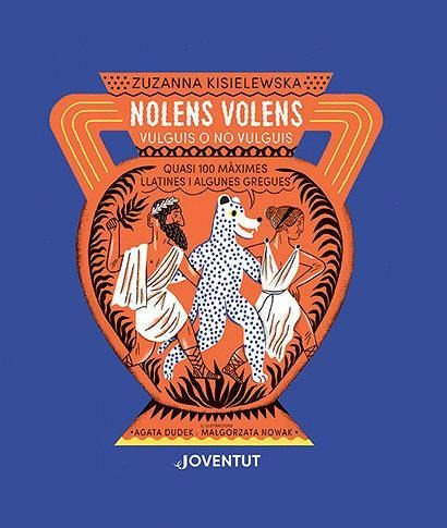 NOLENS VOLENS. Vulguis o no vulguis NOLENS VOLENS. Vulguis o no vulguis