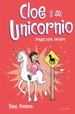 Amigas para siempre (Cloe y su Unicornio 5)