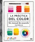 La Práctica del Color: Un Manual de Acuarela