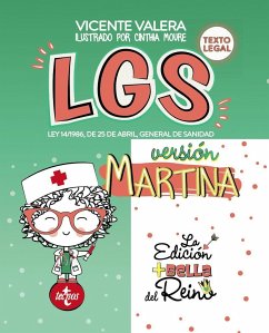 LGS versión Martina : Ley 14-1986, de 25 de abril, General de Sanidad : texto legal - Valera Gómez de la Peña, Vicente J.; Valera, Vicente