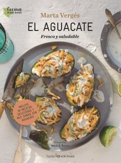 El aguacate : fresco y saludable - Vergés, Marta