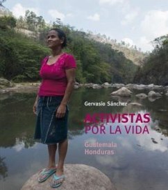 Activistas por la vida : Guatemala-Honduras - Sánchez Fernández, Gervasio; Castro Prieto, Juan Manuel