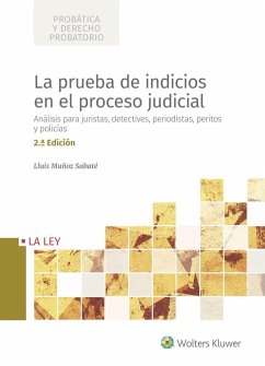 La prueba de indicios en el proceso judicial - Muñoz Sabaté, Luis